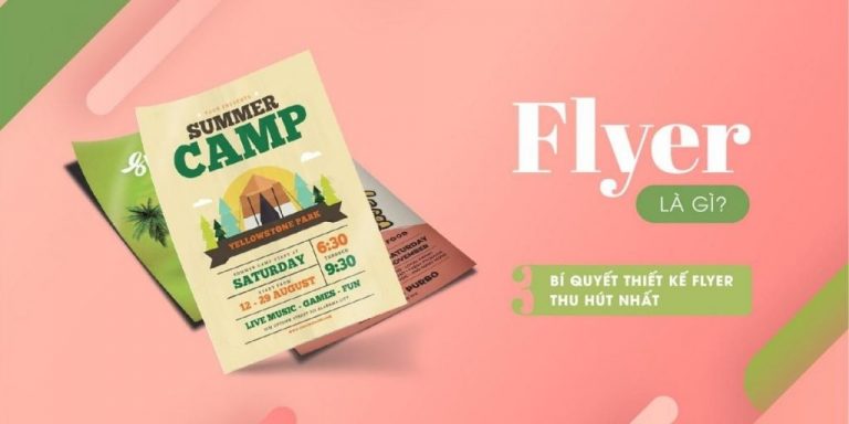 flyer là gì? Bí quyết thiết kế Flyer