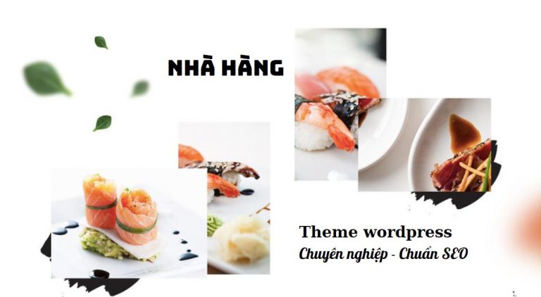 Top 5 theme wordpress nhà hàng thông dụng, chuyên nghiệp