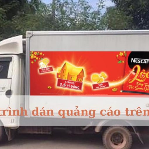 Quy trình dán quảng cáo trên xe tải