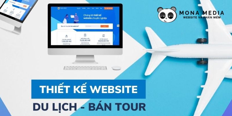 Mona Media - Công ty thiết kế website du lịch trọn gói hàng đầu Việt Nam