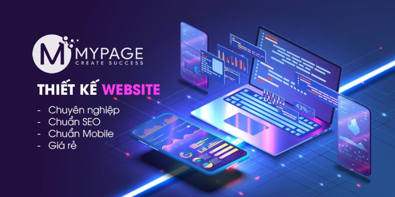 Mypage - Đơn vị thiết kế web chuyên nghiệp hiện đại