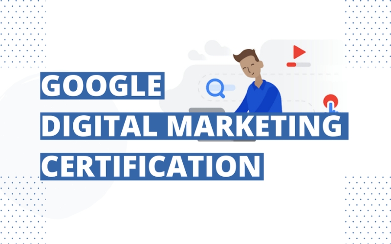 khóa học Google Digital Marketing 