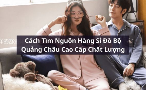 sỉ đồ bồ quảng châu cao cấp