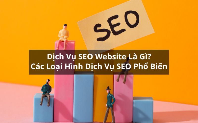 dịch vụ seo website là gì