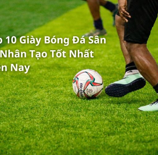 top giày bóng đá sân cỏ nhân tạo