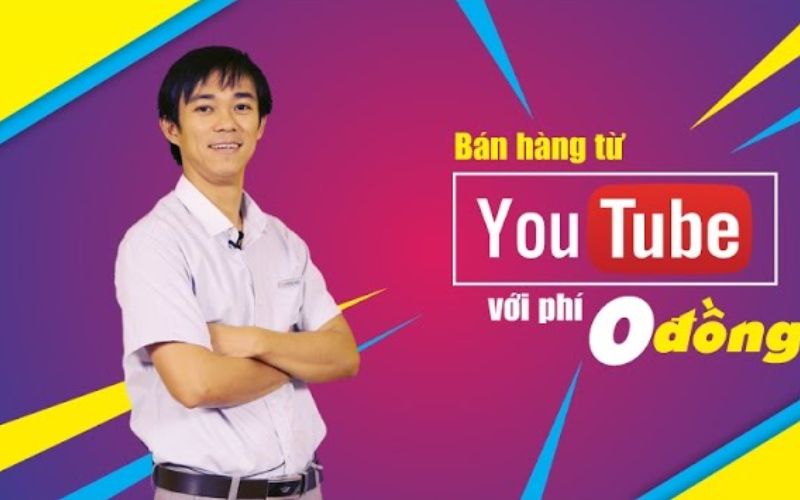 Bán hàng từ Youtube với phí 0 đồng của Lê Văn Trường