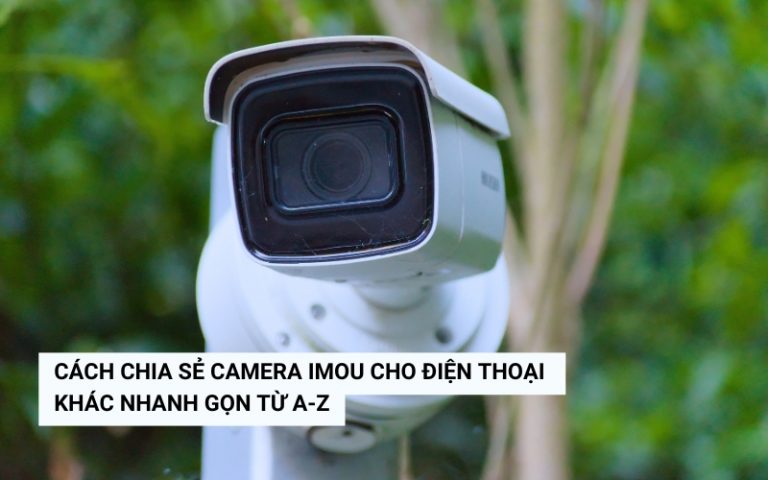 cách chia sẻ camera imou