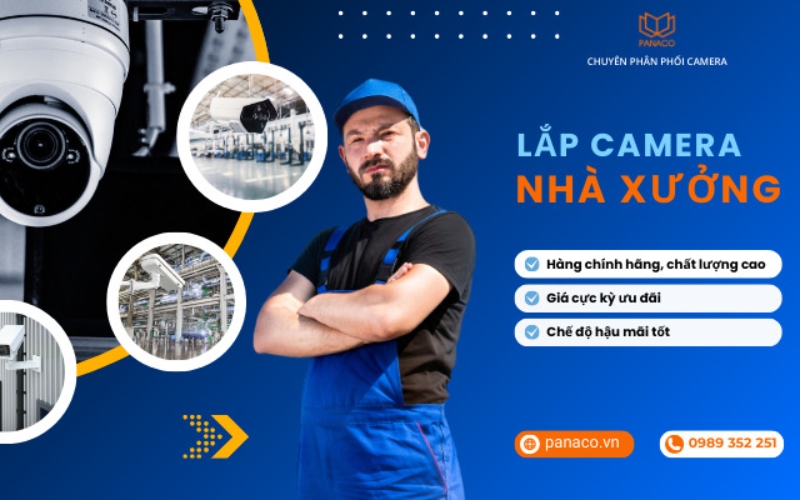 Dịch vụ lắp camera nhà xưởng tại PANACO