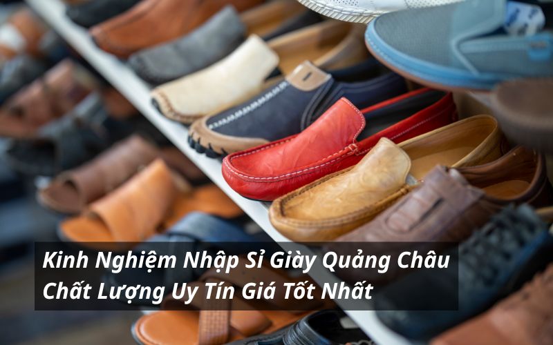 nhập sỉ giày quảng châu