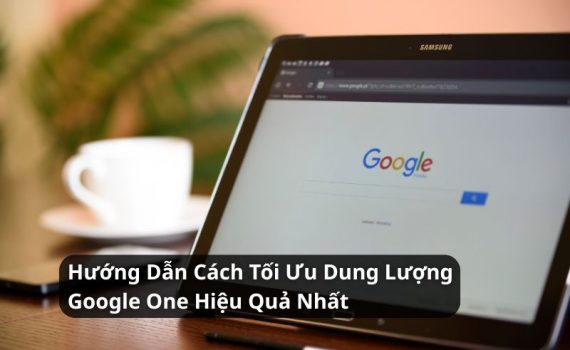 cách tối ưu dung lượng google one