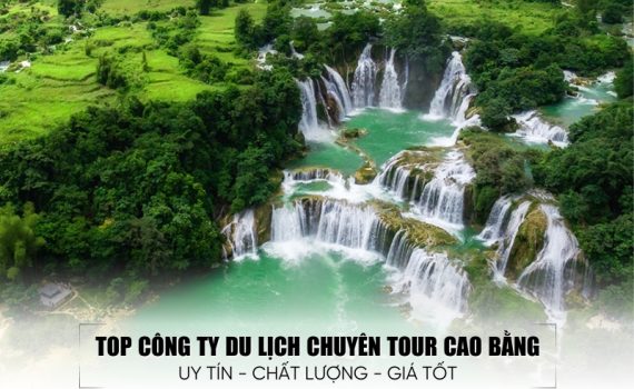 công ty du lịch chuyên tour Cao Bằng