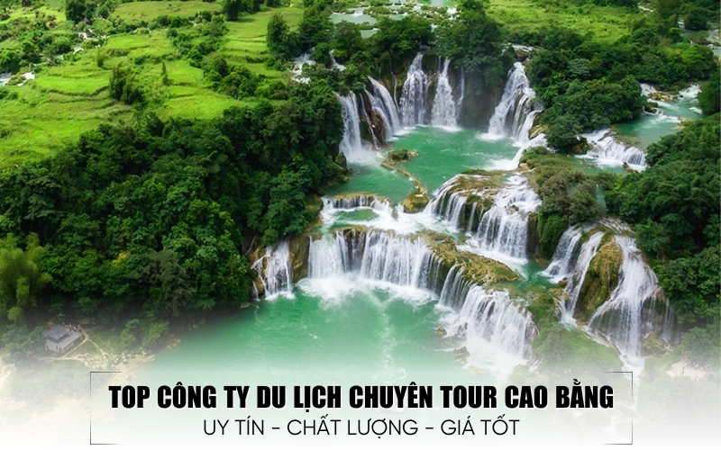 công ty du lịch chuyên tour Cao Bằng